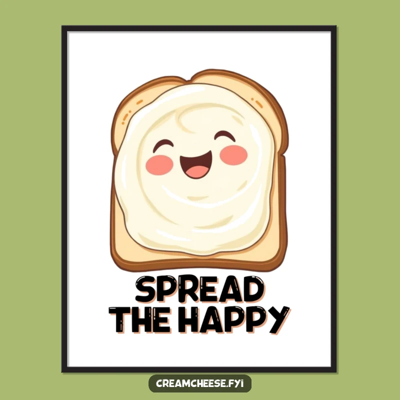Funny Cream Cheese Smear Poster: Joyful Toast Spread Art, Whimsical Kitchen Decor Gift