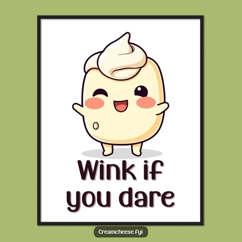 Funny Cream Cheese Wink Poster: Playful Art for Humorous Spaces