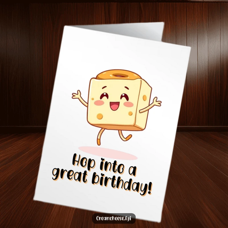 Funny Free Printable Birthday Card featuring an energetic cream cheese cube joyfully hopping with a bagel.