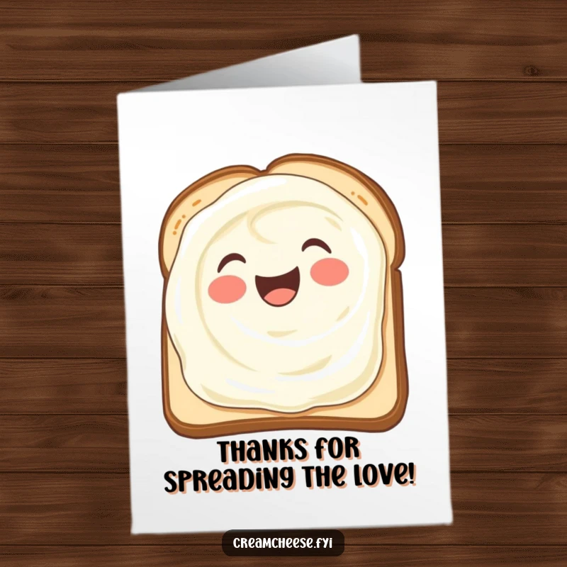Funny Free Printable Thank You Card of a cream cheese smear spreading joyfully across toast, saying thanks.