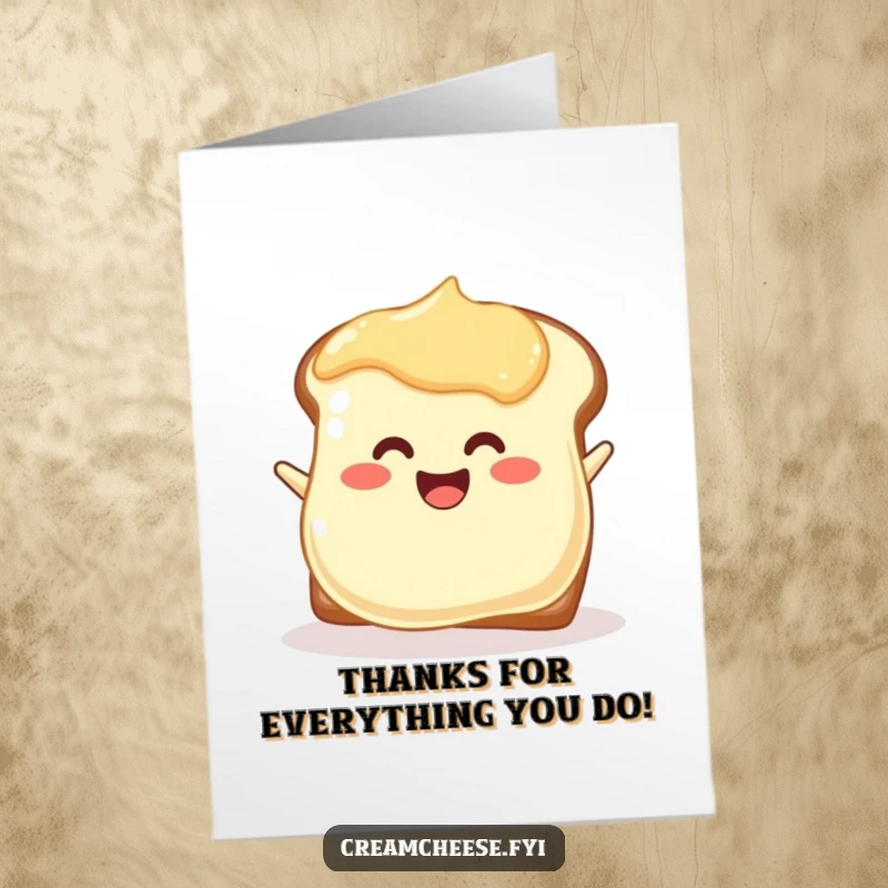 Funny free printable thank you card with a happy cream cheese blob spreading enthusiastically onto toast, a sweet and humorous thank you.