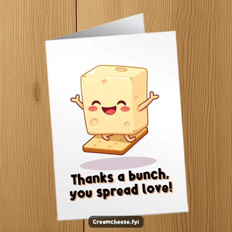 Funny Free Printable Thank You Card: Adorable cream cheese block performs a happy hop on a cracker, expressing sincere gratitude.