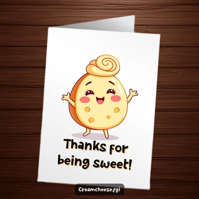 Funny Free Printable Thank You Card: A cheerful cream cheese wheel dancing joyfully, wearing a cinnamon swirl hat.