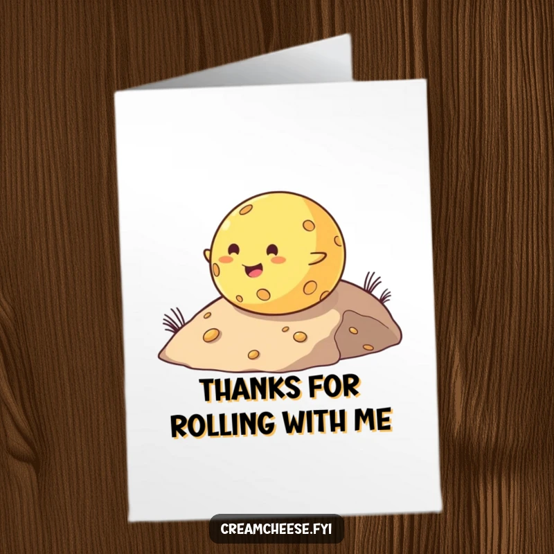 Funny Free Printable Thank You Card: Chubby cheese ball rolls with a cheerful expression, conveying heartfelt thanks.